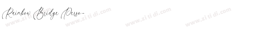 Rainbow Bridge Perso字体转换 Rainbow Bridge Perso字体转换